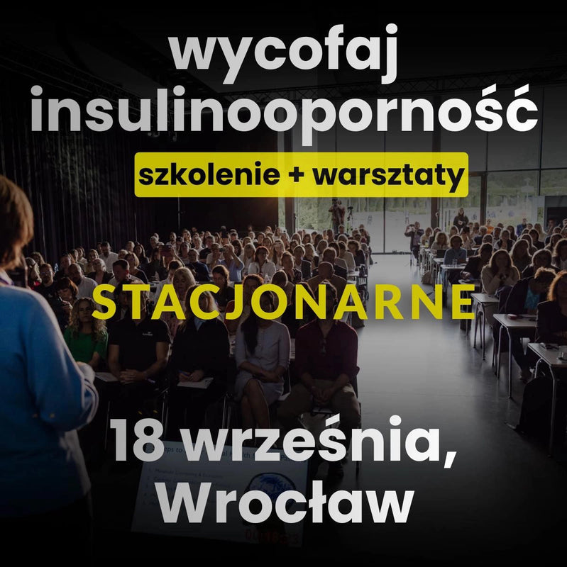 Wycofaj Insulinooporność - Szkolenie stacjonarne
